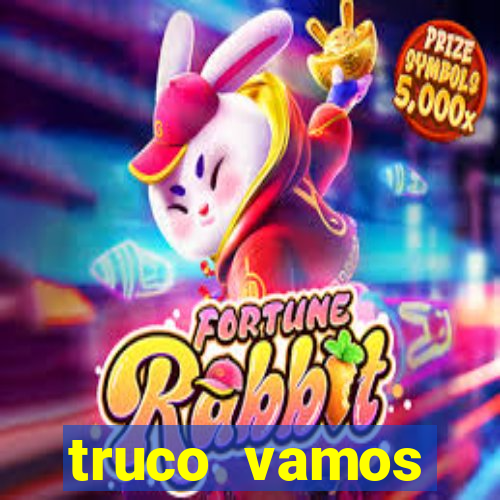 truco vamos torneios online